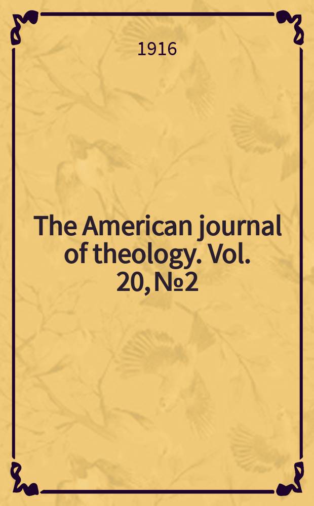 The American journal of theology. Vol. 20, № 2