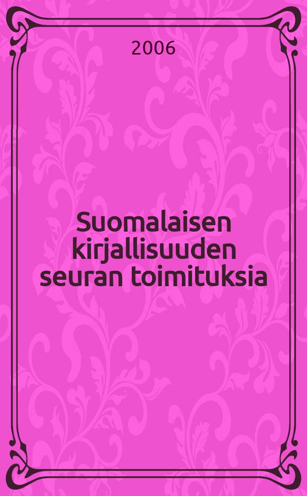 Suomalaisen kirjallisuuden seuran toimituksia : Itkuvirren kolme el&auml;m&auml;&auml;