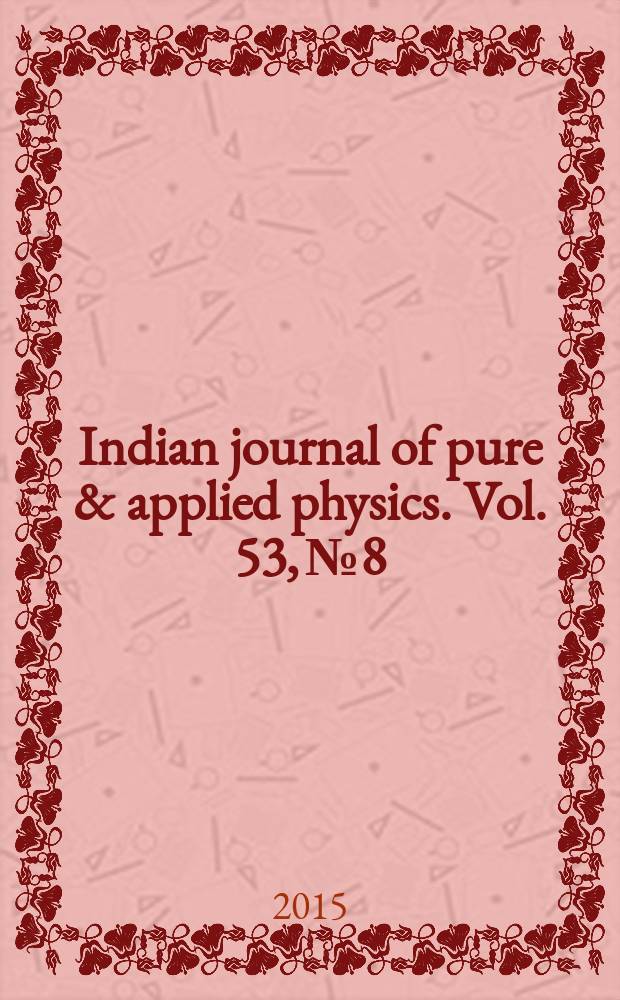 Indian journal of pure & applied physics. Vol. 53, № 8