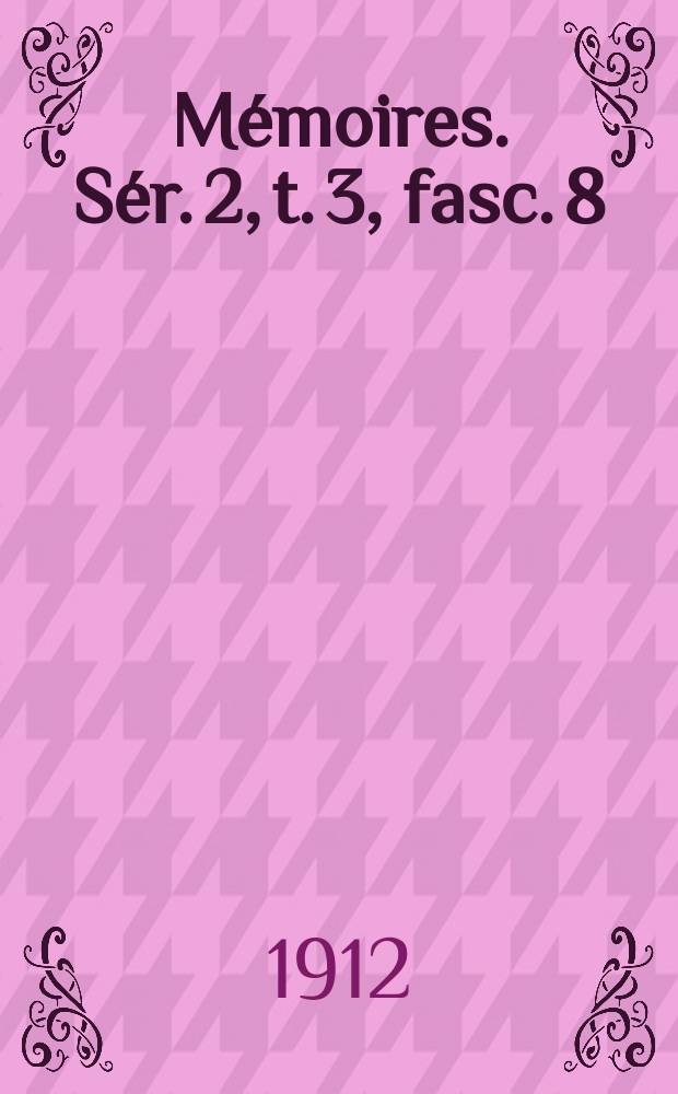 M&eacute;moires. S&eacute;r. 2, t. 3, fasc. 8 : Observations sur l'histolyse et l'histog&eacute;n&egrave;se dans la m&eacute;tamorphose des vespides (Polistes gallica L.) = Гистолиз и гистогенез метаморфоза складчатокрылых ос.