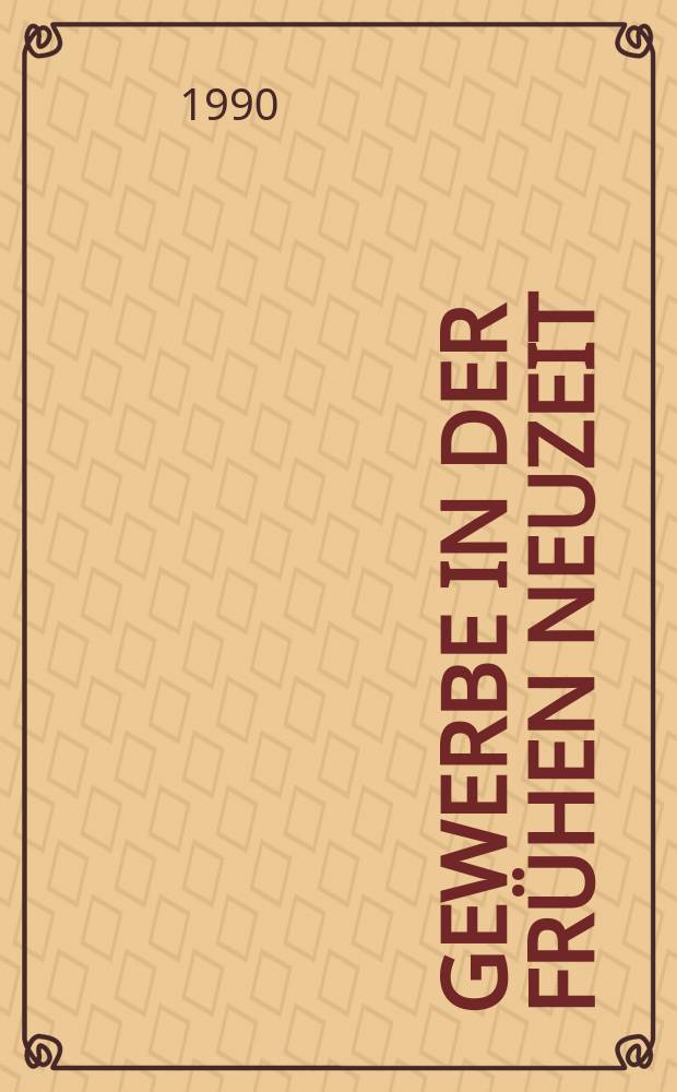 Gewerbe in der frühen Neuzeit = Ремесла в раннее Новое время