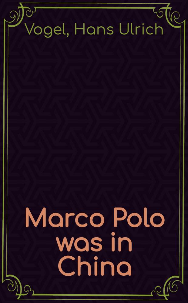 Marco Polo was in China : new evidence from currencies, salts and revenues = Марко Поло в Китае :