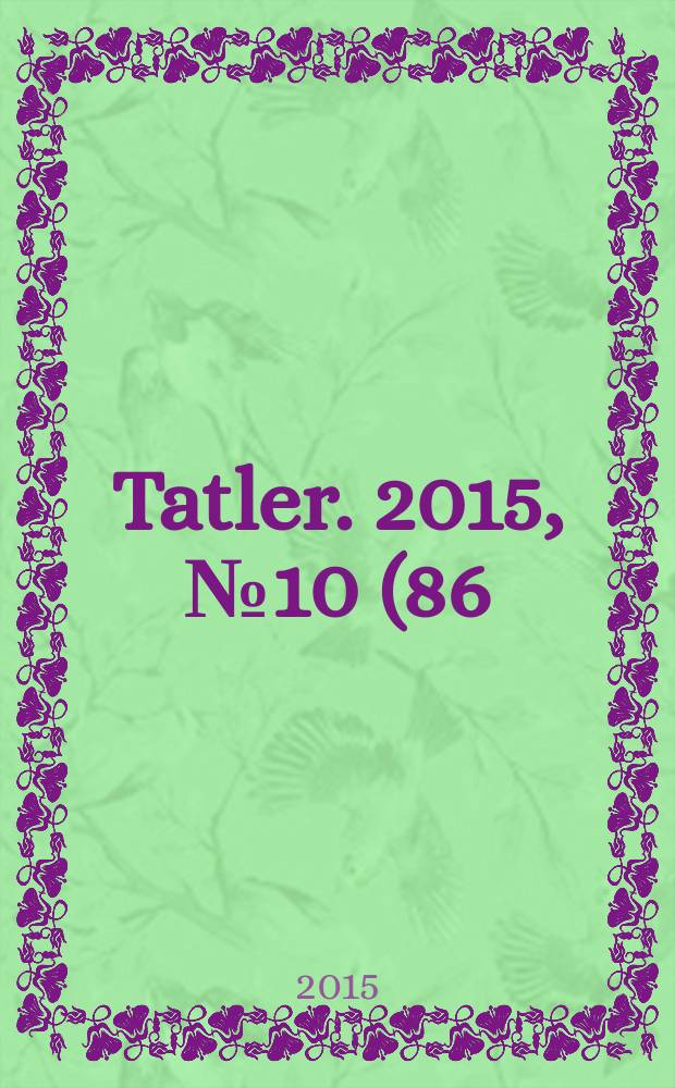 Tatler. 2015, № 10 (86)