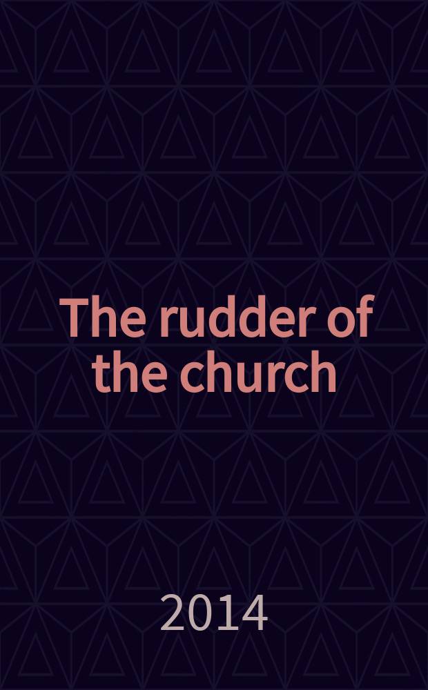 The rudder of the church : a study of the theory of canon law in the Pedalion = Руль церкви: Изучение теории канонического права в Пидалионе