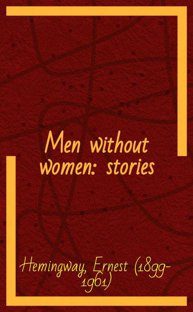 Men without women : stories = Мужчины без женщин