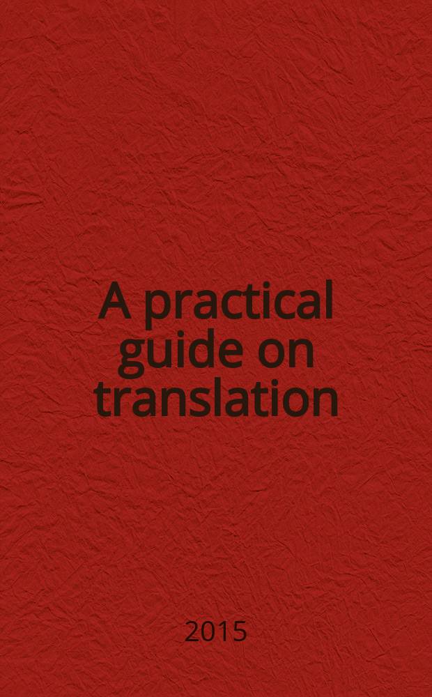 A practical guide on translation : учебное пособие