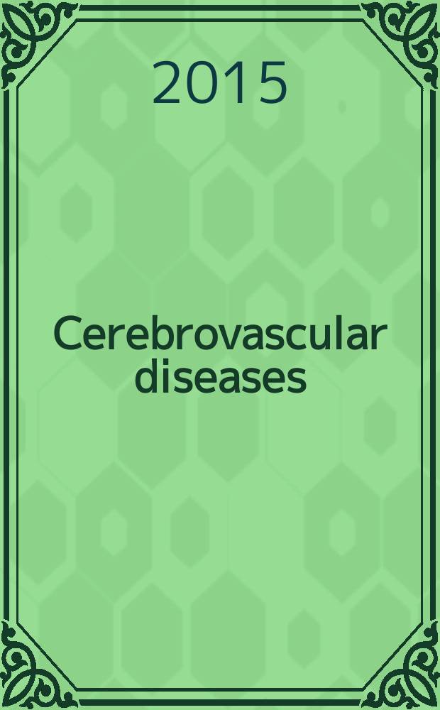 Cerebrovascular diseases : Off. j. of the Europ. stroke council. Vol. 39, № 5/6