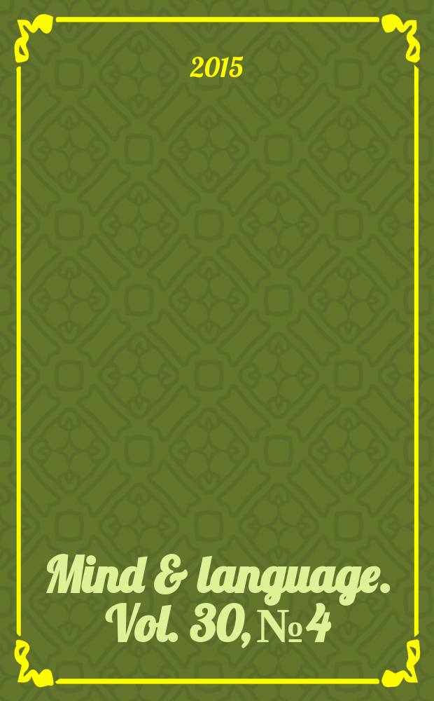 Mind & language. Vol. 30, № 4