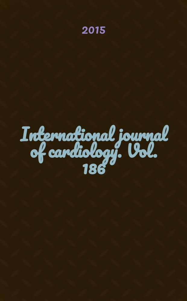 International journal of cardiology. Vol. 186