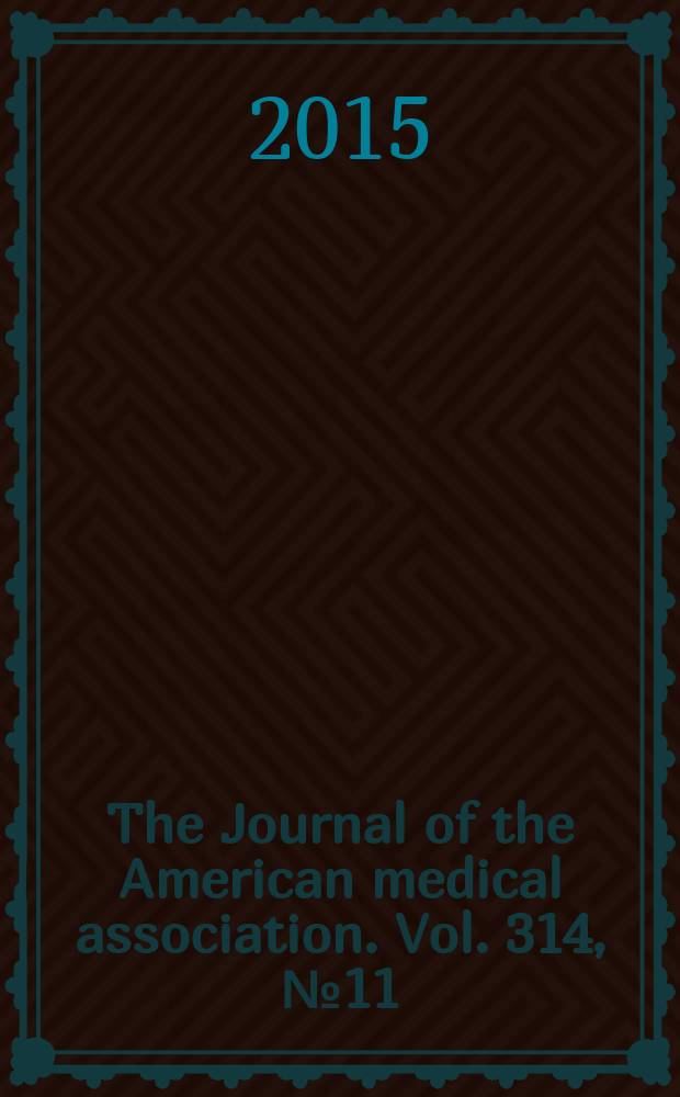 The Journal of the American medical association. Vol. 314, № 11