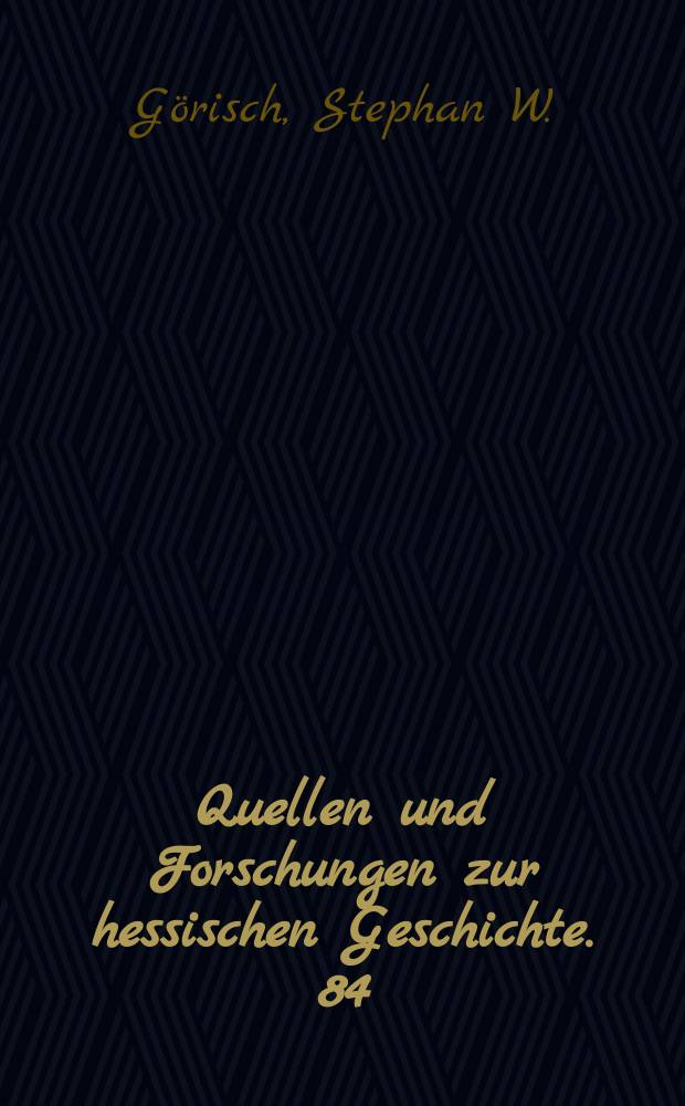 Quellen und Forschungen zur hessischen Geschichte. 84 : Information zwischen Werbung und Warnung = Информация между рекламой и предостережением