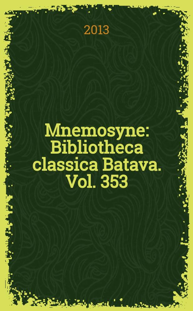 Mnemosyne : Bibliotheca classica Batava. Vol. 353 : Performance in Greek and Roman theatre = Перформанс в греческом и римском театре