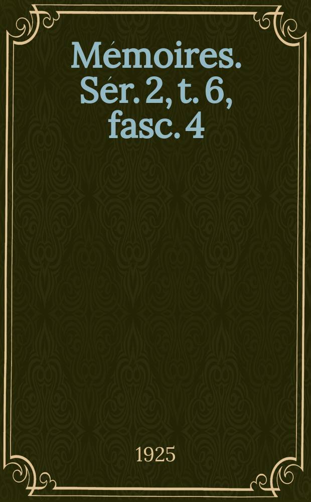 Mémoires. Sér. 2, t. 6, fasc. 4 : Sur la théorie des équations aux dérivées partielles du premier ordre d'une seule fonction inconnue