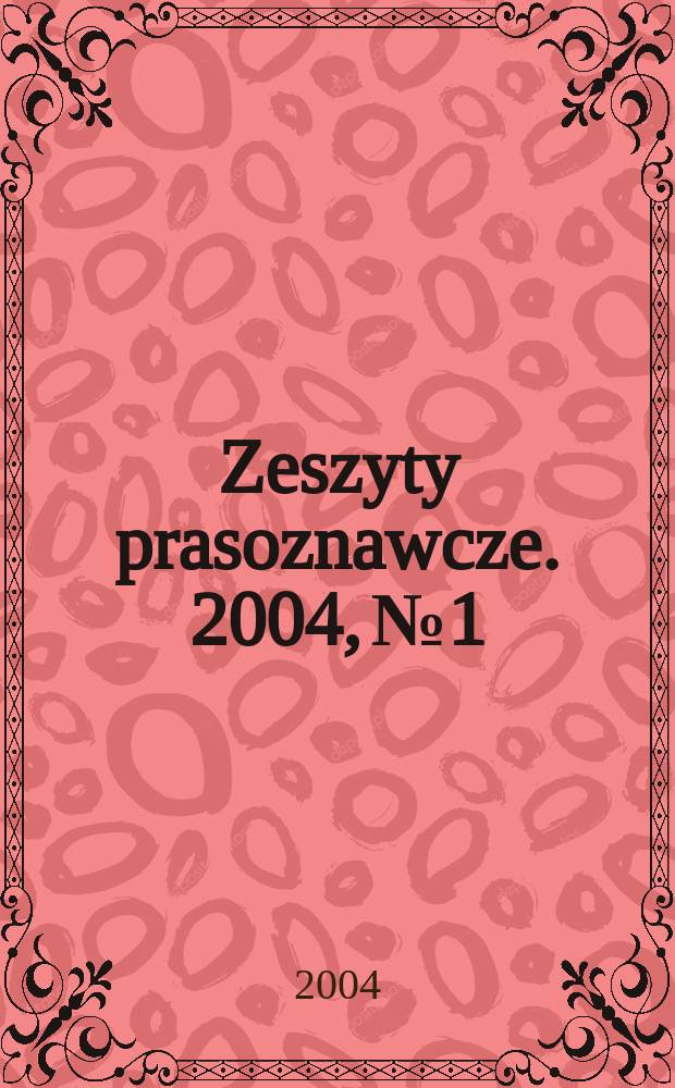 Zeszyty prasoznawcze. 2004, № 1/2 (177/178)