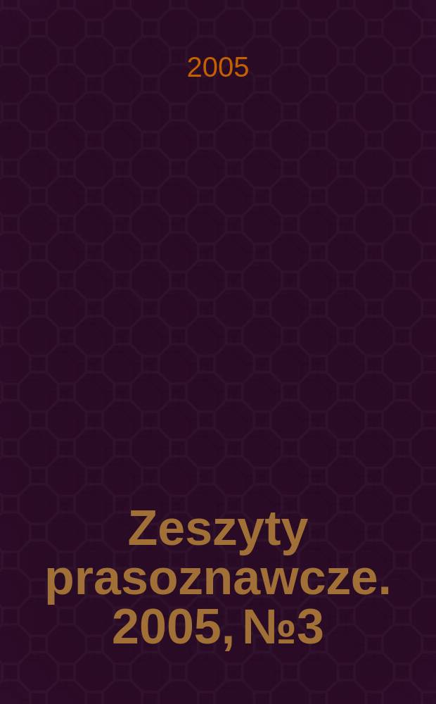 Zeszyty prasoznawcze. 2005, № 3/4 (183/184)