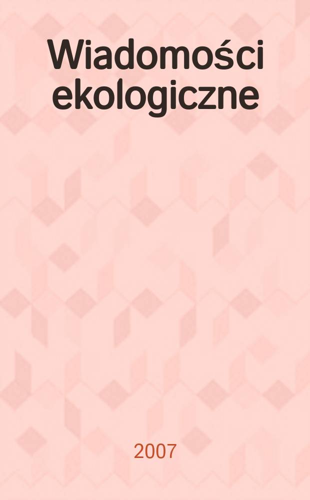 Wiadomości ekologiczne : Kwartalnik. T. 53, z. 2