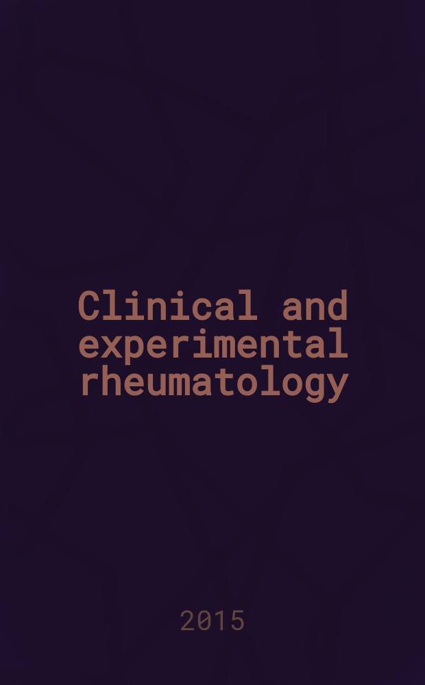Clinical and experimental rheumatology : An Intern. j. of rheumatic a. connective tissue diseases. Vol. 33, № 4