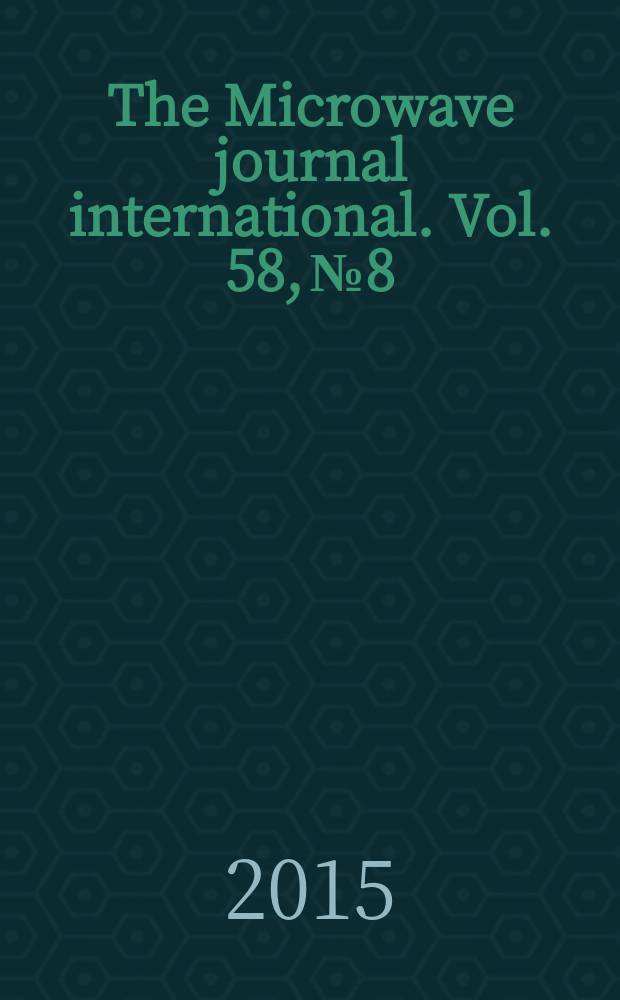 The Microwave journal international. Vol. 58, № 8