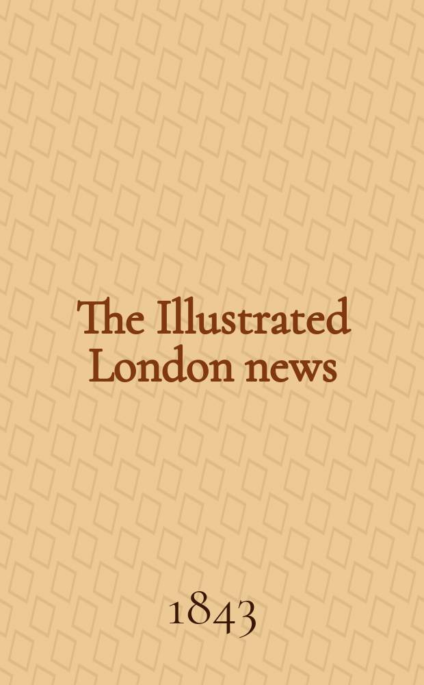 The Illustrated London news : for the week ending saturday ... Vol. 3, № 70
