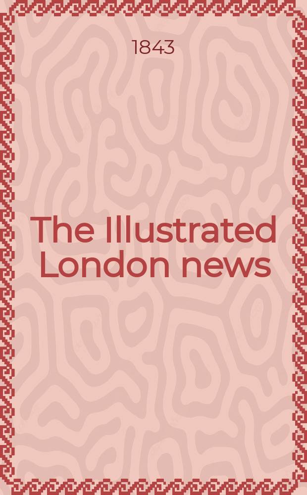 The Illustrated London news : for the week ending saturday ... Vol. 3, № 77