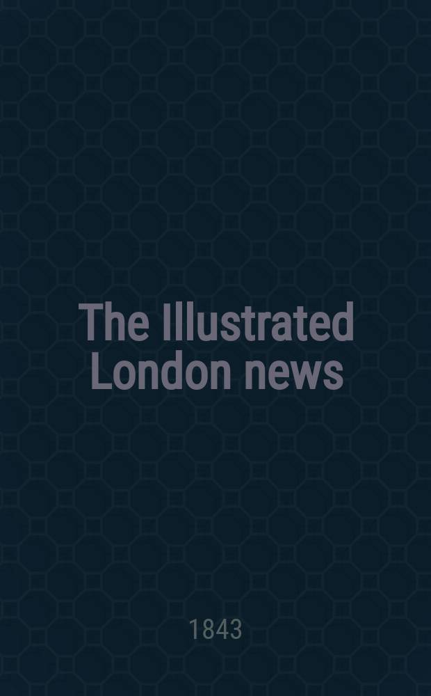 The Illustrated London news : for the week ending saturday ... Vol. 3, № 79