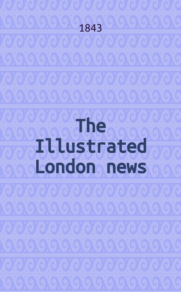 The Illustrated London news : for the week ending saturday ... Vol. 3, № 80