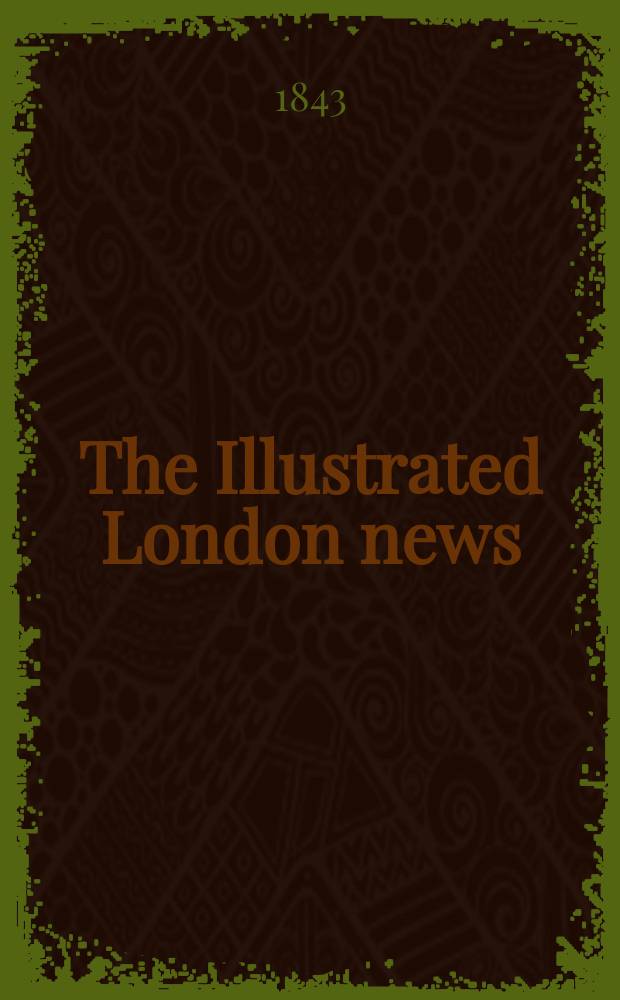 The Illustrated London news : for the week ending saturday ... Vol. 3, № 83