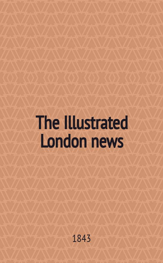 The Illustrated London news : for the week ending saturday ... Vol. 3, № 87