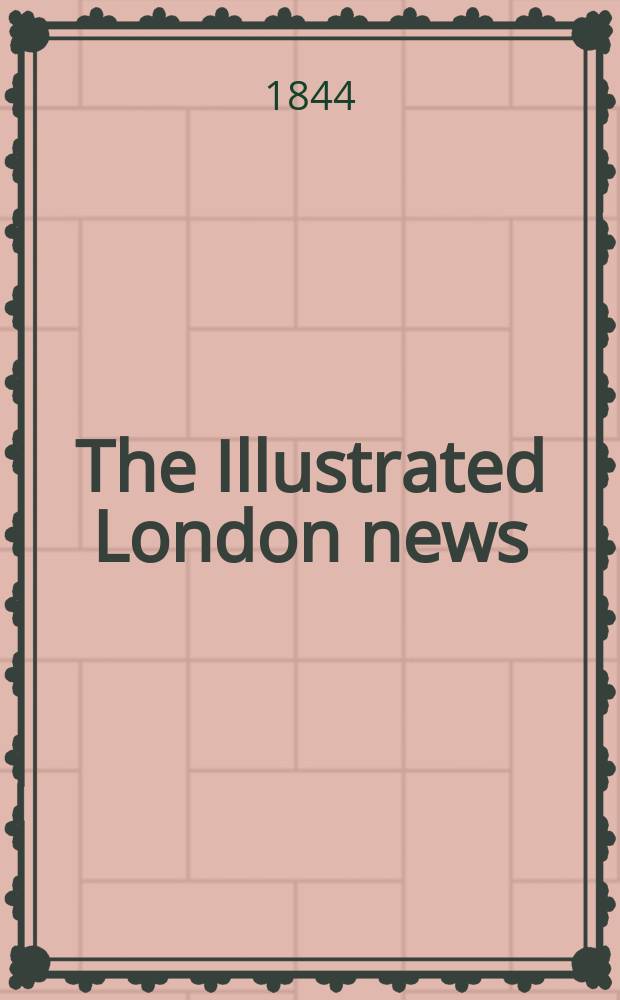 The Illustrated London news : for the week ending saturday ... Vol. 4, № 103