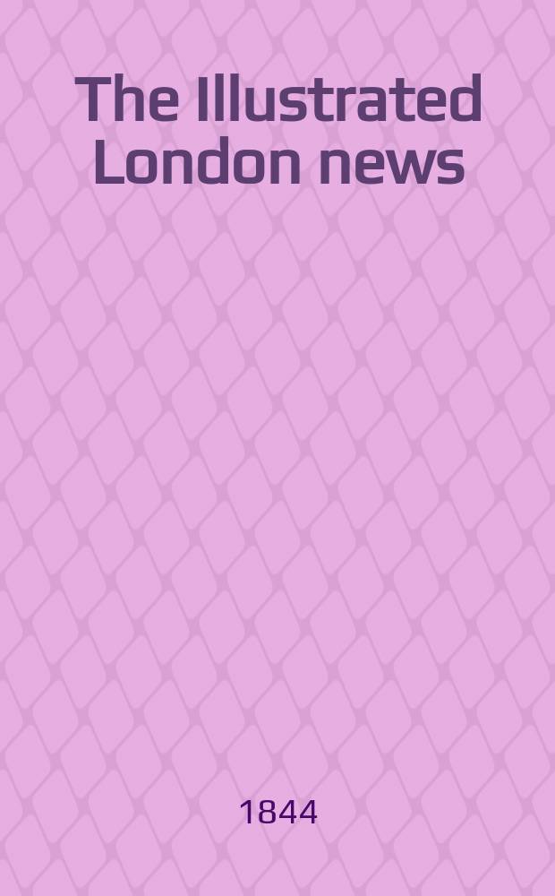 The Illustrated London news : for the week ending saturday ... Vol. 4, № 112