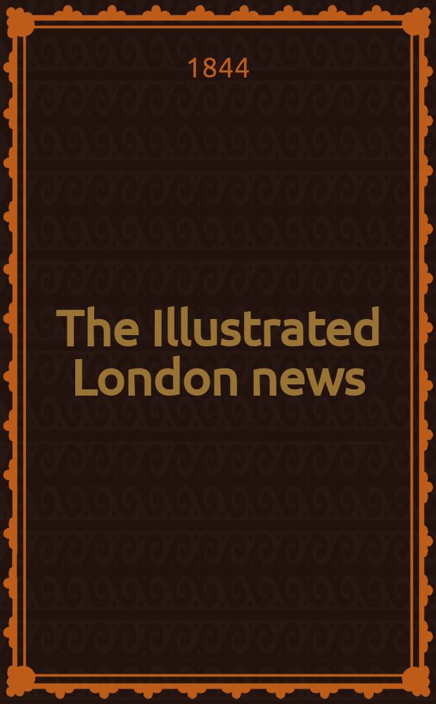 The Illustrated London news : for the week ending saturday ... Vol. 5, № 114
