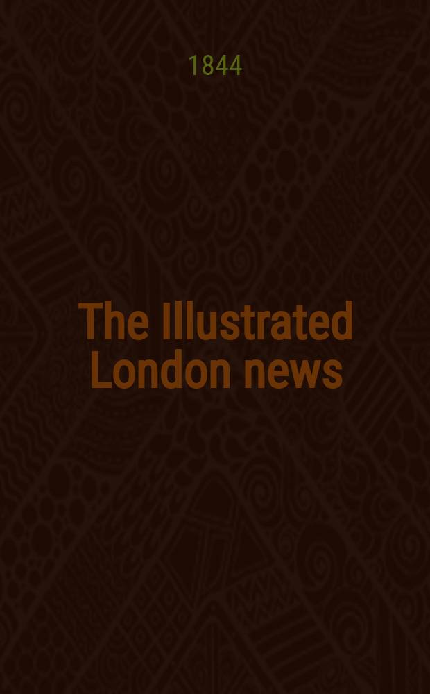 The Illustrated London news : for the week ending saturday ... Vol. 5, № 121