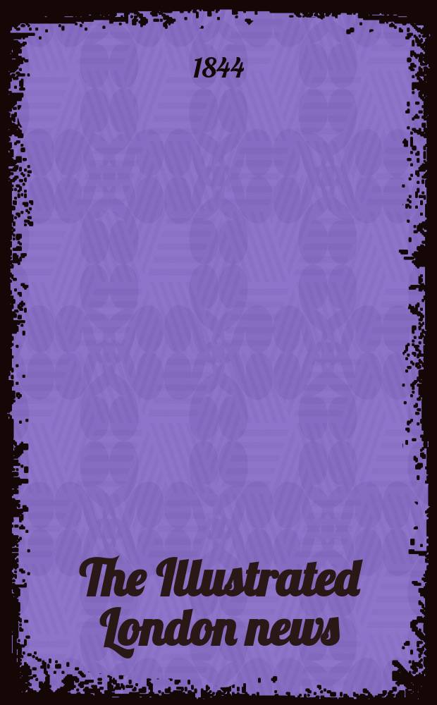 The Illustrated London news : for the week ending saturday ... Vol. 5, № 123