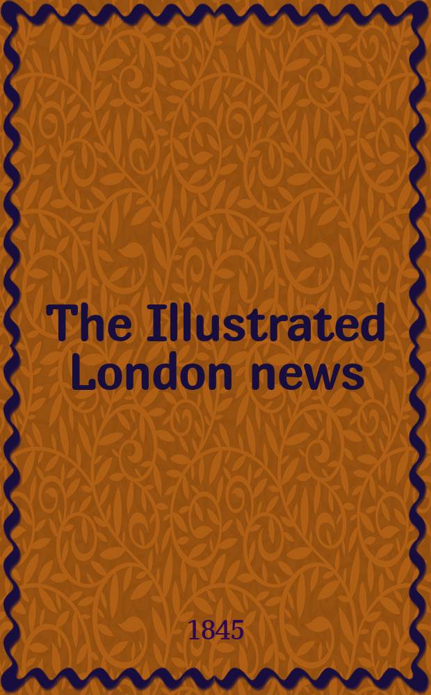 The Illustrated London news : for the week ending saturday ... Vol. 6, № 142