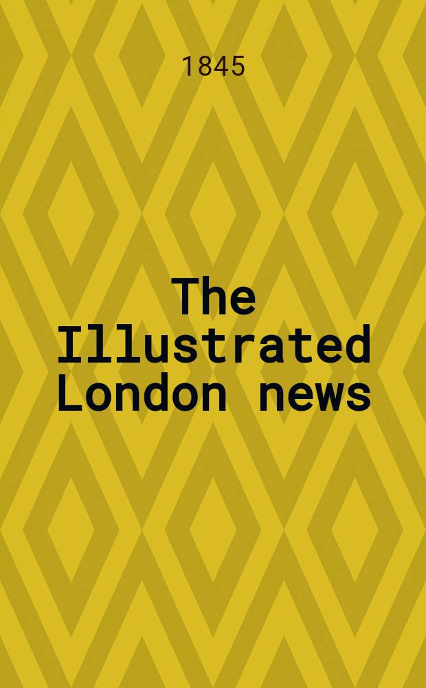 The Illustrated London news : for the week ending saturday ... Vol. 6, № 164