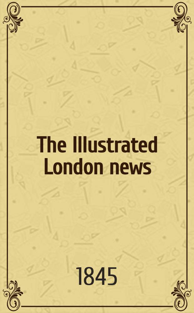 The Illustrated London news : for the week ending saturday ... Vol. 7, № 180