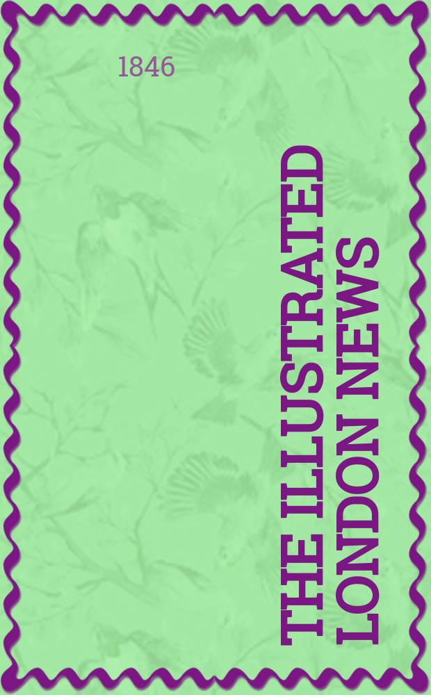 The Illustrated London news : for the week ending saturday ... Vol. 8, № 205