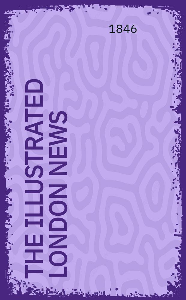 The Illustrated London news : for the week ending saturday ... Vol. 8, № 214