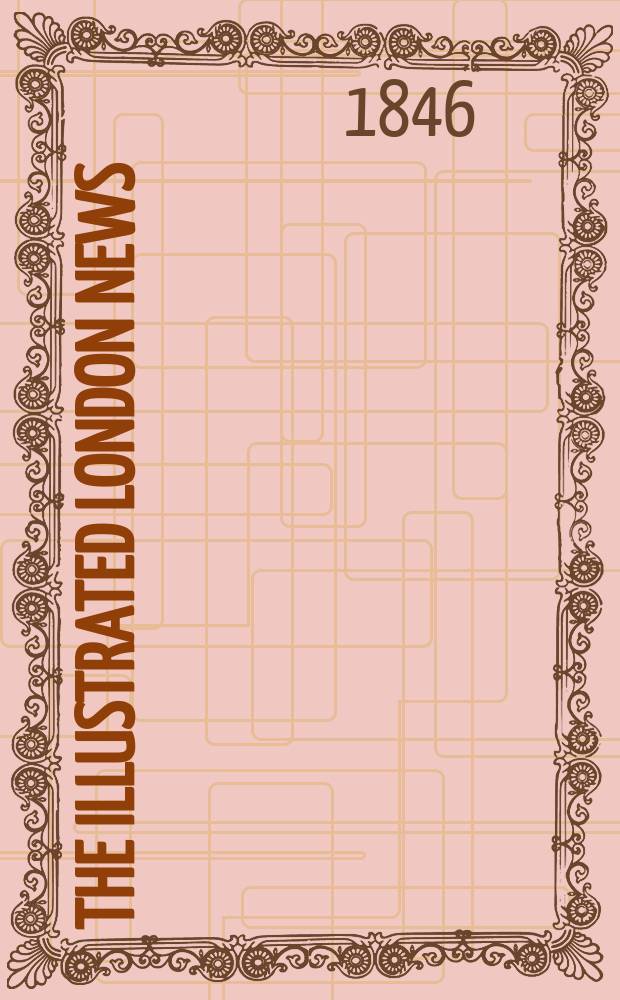 The Illustrated London news : for the week ending saturday ... Vol. 9, № 236