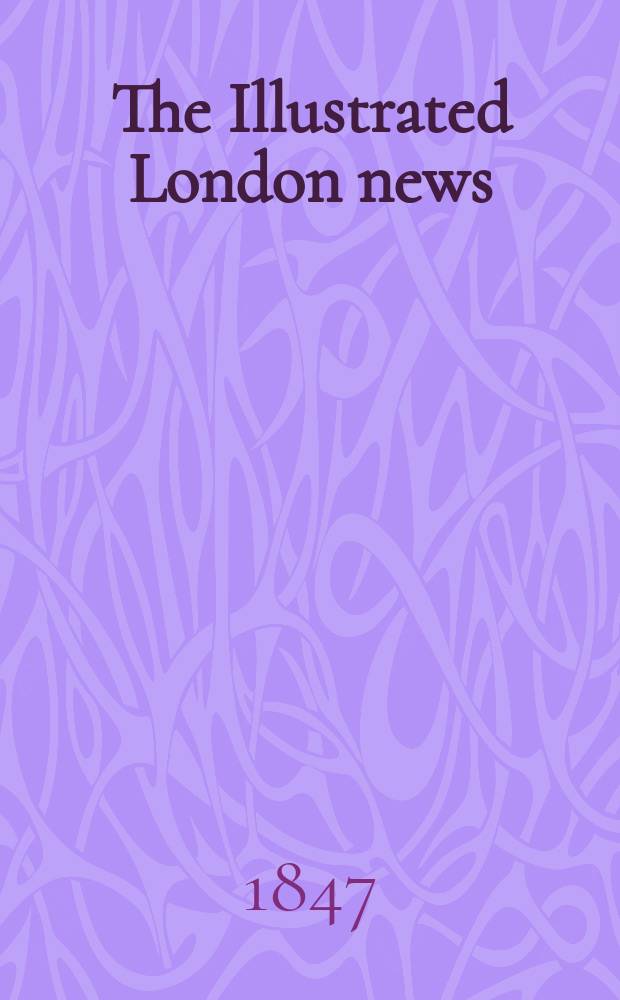 The Illustrated London news : for the week ending saturday ... Vol. 10, № 253