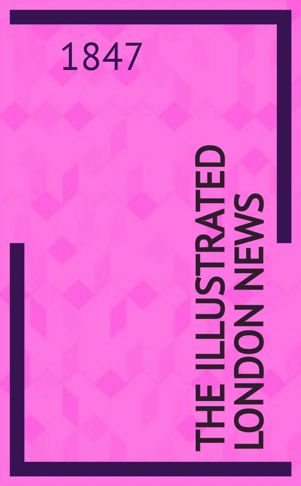 The Illustrated London news : for the week ending saturday ... Vol. 10, № 255