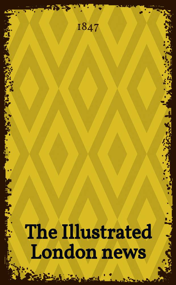 The Illustrated London news : for the week ending saturday ... Vol. 10, № 258