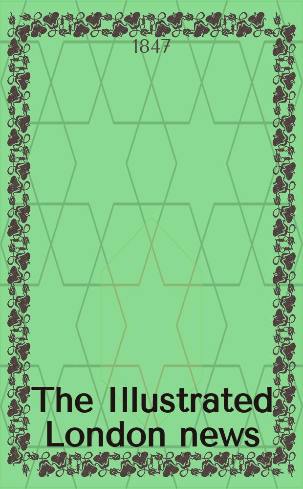 The Illustrated London news : for the week ending saturday ... Vol. 11, № 271