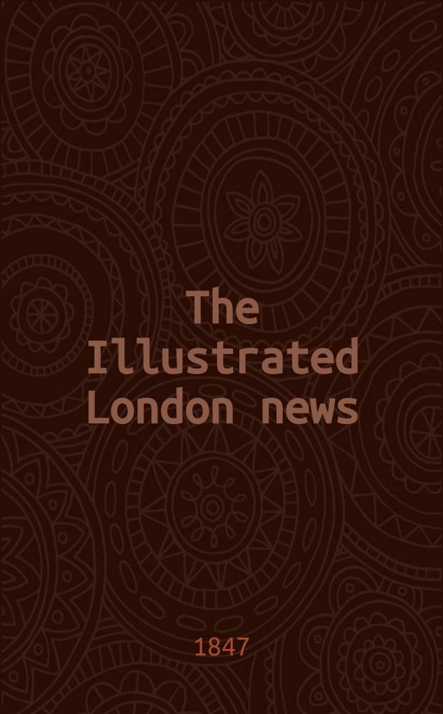 The Illustrated London news : for the week ending saturday ... Vol. 11, № 279