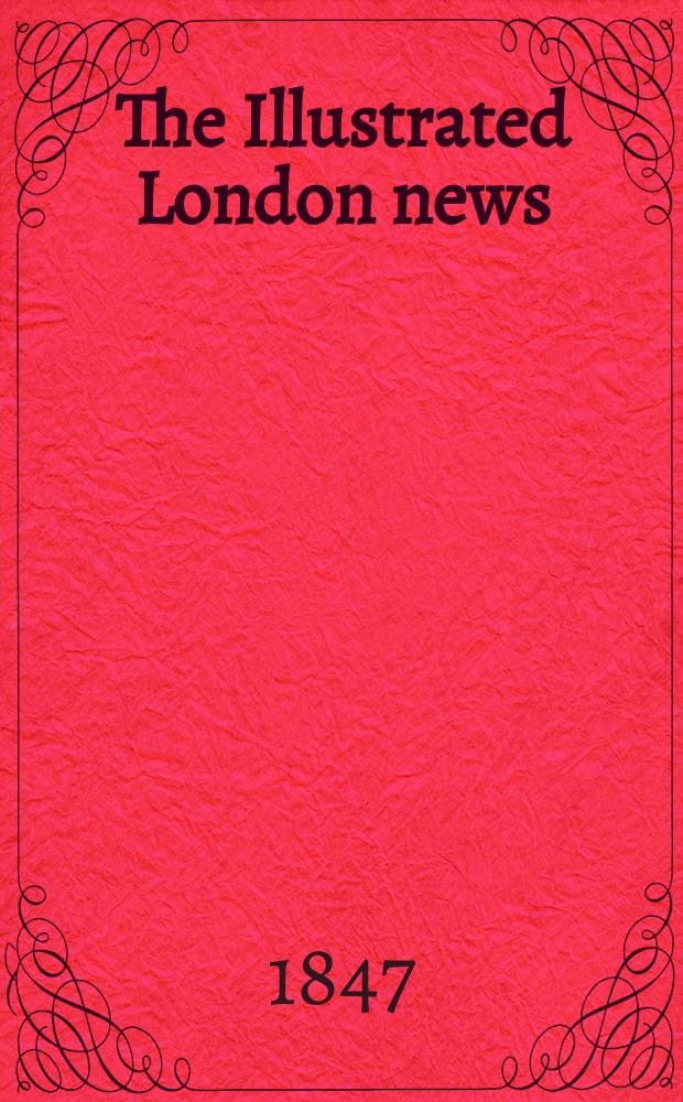 The Illustrated London news : for the week ending saturday ... Vol. 11, № 280