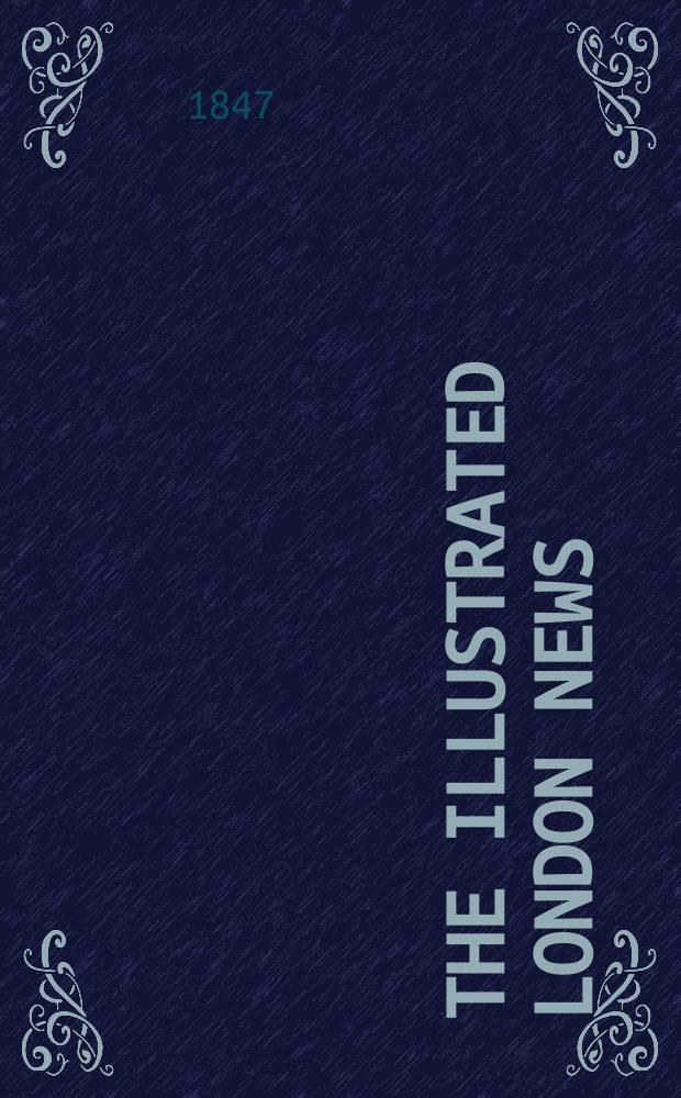 The Illustrated London news : for the week ending saturday ... Vol. 11, № 290