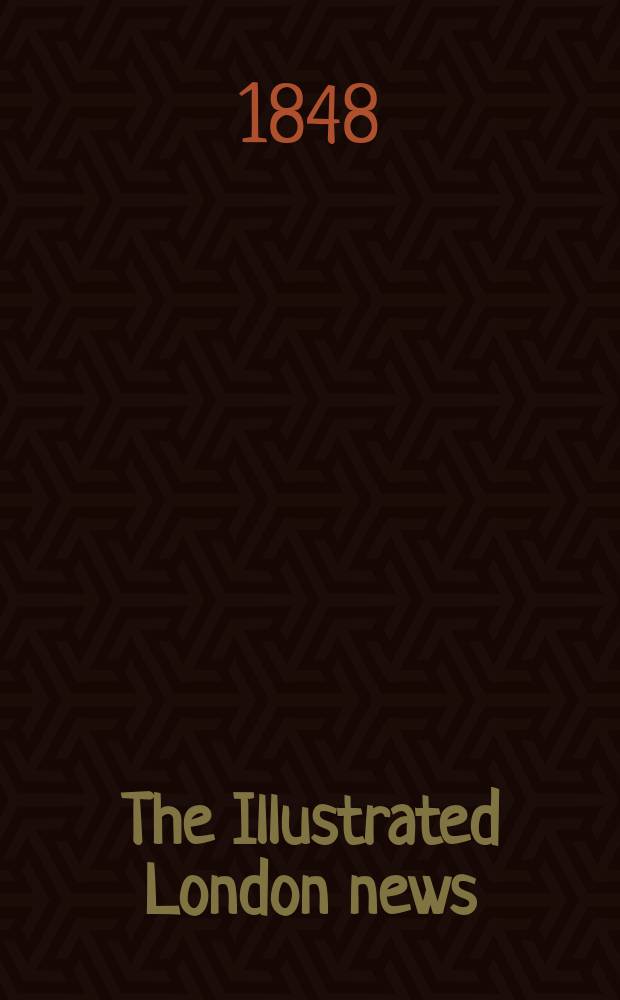 The Illustrated London news : for the week ending saturday ... Vol. 12, № 298