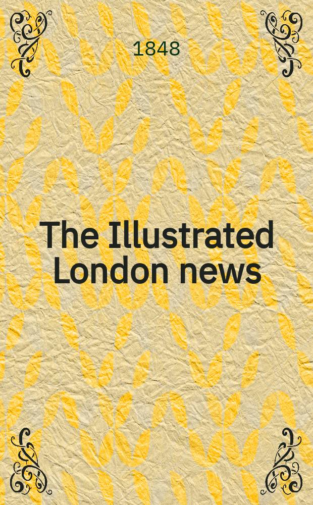 The Illustrated London news : for the week ending saturday ... Vol. 12, № 302