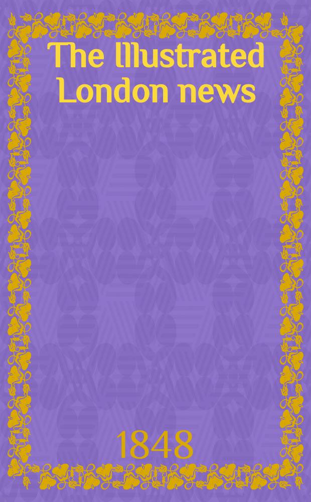 The Illustrated London news : for the week ending saturday ... Vol. 12, № 316