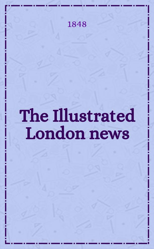 The Illustrated London news : for the week ending saturday ... Vol. 12, № 305/306[2]
